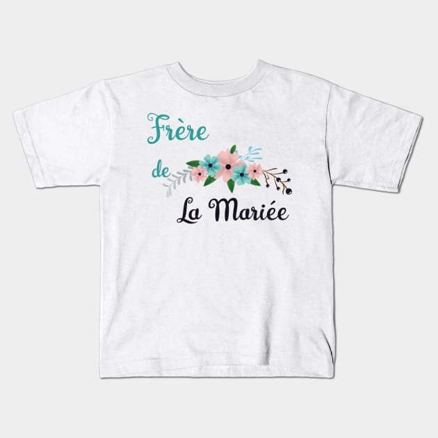 Frere de la mariee Kids T-Shirt by ChezALi